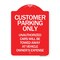 Signmission Customer Parking Unauthorized Cars Will Be Towed Away at Owners Expense, Red & White, RW-1824-24201 A-DES-RW-1824-24201 - alternate 1